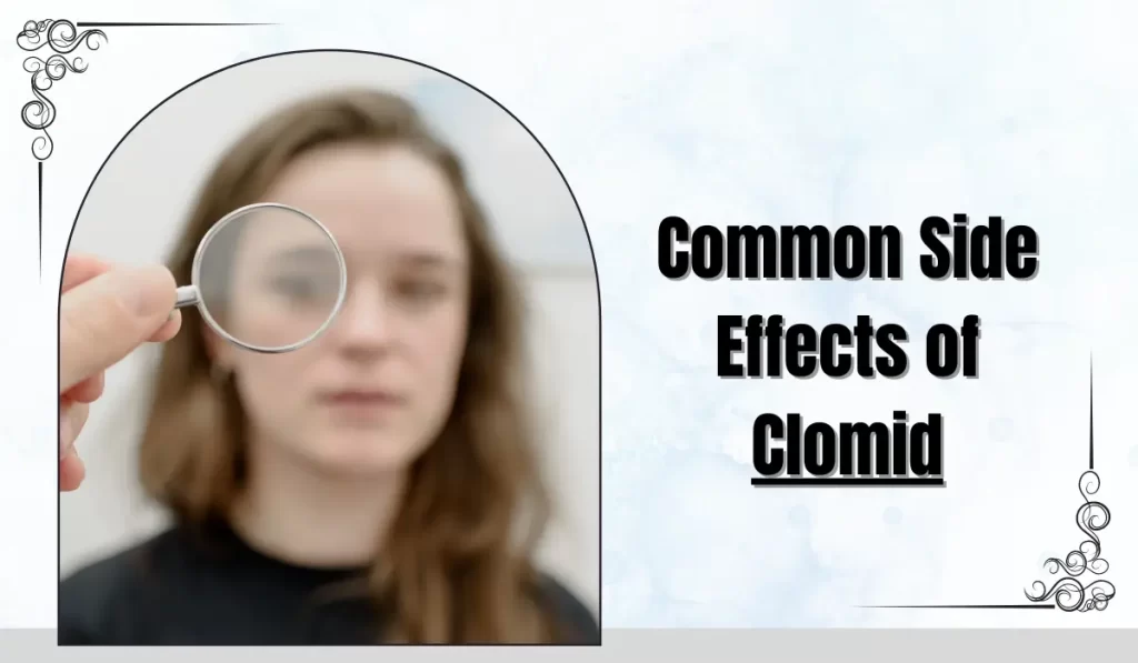 Common Side Effects of Clomid
