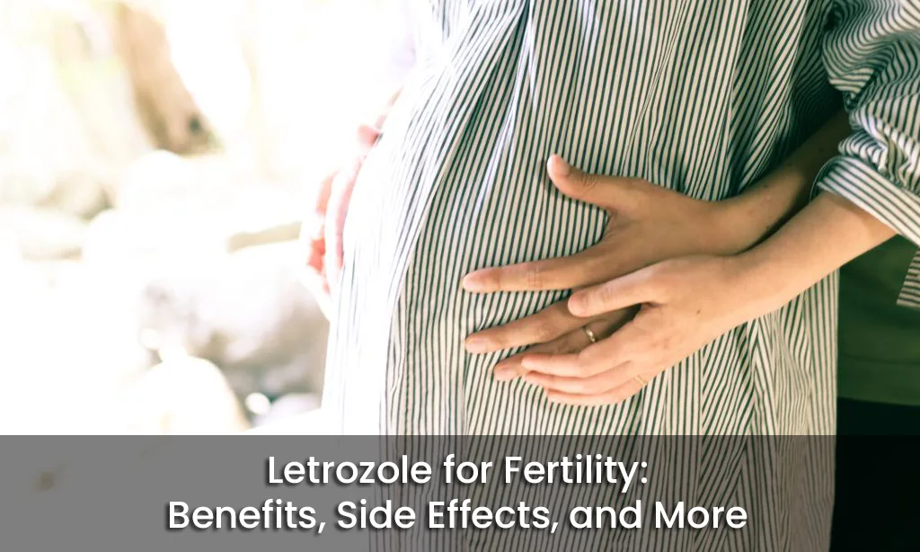 Letrozole for Fertility